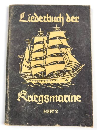 "Liederbuch der Kriegsmarine, Heft 2" datiert 1940, 48 Seiten, DIN A6, stark gebraucht