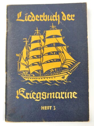 "Liederbuch der Kriegsmarine, Heft 3" datiert 1940, 61 Seiten, DIN A6, Stempel " Eigentum der Kriegsmarine, Peilboot "Ösel""