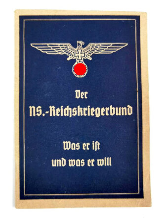 Der NS.- Reichskriegerbund "Was er ist und was er will" datiert 1936, 25 Seiten, DIN A6