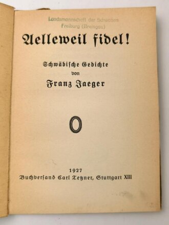 "Aelleweil fdel!, Schwäbische Gedichte" datiert 1927, 64 Seiten, DIN A6