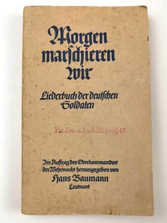 "Morgen marschieren wir, Liederbuch der deutschen...