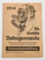 "Die deutsche Volksgasmaske VM 40" Gebrauchsanweisung DIN A6