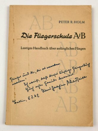 "Die Fliegerschule AB-Lustiges Handbuch über anfängliches Fliegen" datiert 1942, 80 Seiten, DIN A5,  gebraucht