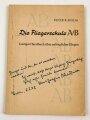 "Die Fliegerschule AB-Lustiges Handbuch über anfängliches Fliegen" datiert 1942, 80 Seiten, DIN A5,  gebraucht