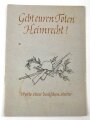 "Gebt euren Toten Heimrecht!" Worte einer deutschen Mutter. DIN A6  gebraucht, innliegend Beiblatt "Im Gedenken an den im Freiheitskampf des Deutschen Volkes gefallenen