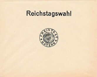 Reichstagswahl "Freistaat Bayern" Leerer Briefumschlag, wohl für Wahlzettel 1933