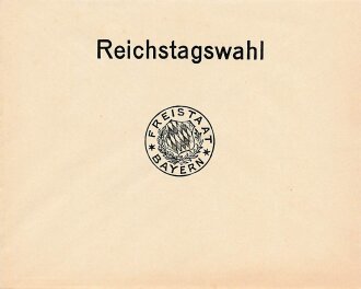 Reichstagswahl "Freistaat Bayern" Leerer Briefumschlag, wohl für Wahlzettel 1933