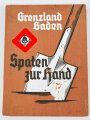 "Grenzland Baden - Spaten zur Hand " datiert 1939, DIN A4, 340 Seiten