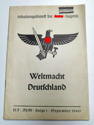 Schulungsdienst der Hitler-Jugend "Weltmacht Deutschland" Folge 1 September 1940, 48 Seiten