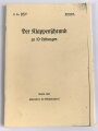 REPRODUKTION H.Dv. 95/27 "Der Klappenschrank zu 10 Leitungen", 23 Seiten und Abbildungen, DIN A6