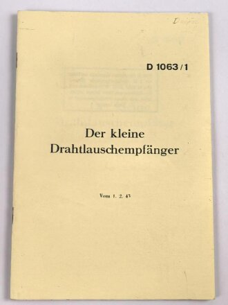 REPRODUKTION D1063/1 "Der kleine Drahtlauschempfänger", 16 Seiten, DIN A5