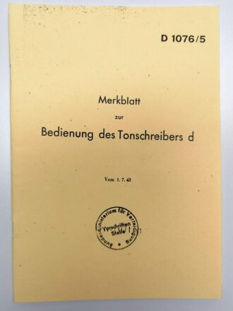 REPRODUKTION D 1076/5 "Merkplatt zur Bedienung des Tonschreibers d" DIN A5, 18 Seiten