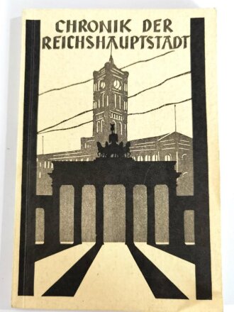 "Chronik der Reichshauptstadt" datiert 1940, 80 Seiten, gebraucht, DIN A5