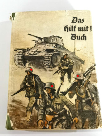 "Das hilf mit! Buch" datiert 1940, 319 Seiten, DIN A5, gebraucht