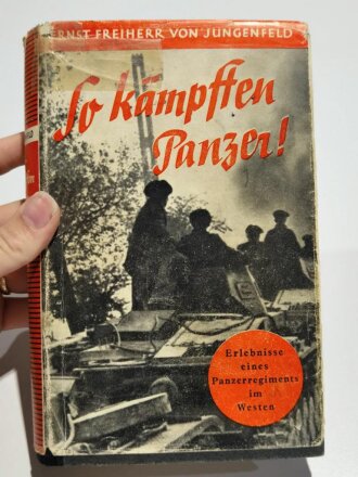 "So kämpften Panzer!, datiert 1941, 223 Seiten,...