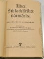 "Über Schlachtfelder vorwärts!" datiert 1941, 814 Seiten, DIN A5, gebraucht