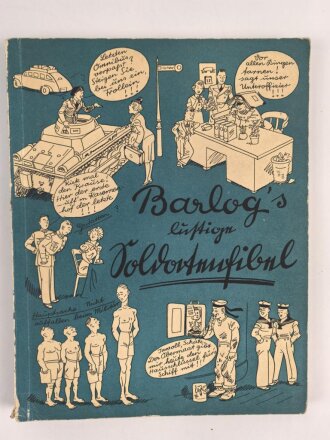 "Barlogs lustige Soldatenfibel" datiert 1938, DIN A4, gebraucht