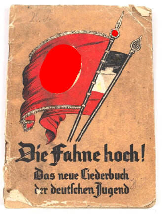 "Die Fahne hoch!" Das neue Liederbuch der...