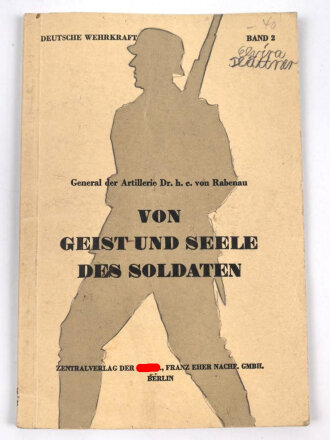 "Von Geist und Seele des Soldaten" Deutsche Wehrkraft Band 2, datiert 1942, 31 Seiten, unter DIN A5