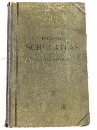 III.Reich, "Diercke Schulatlas für höhere Lehranstalten" 157 Seiten, stark gebraucht