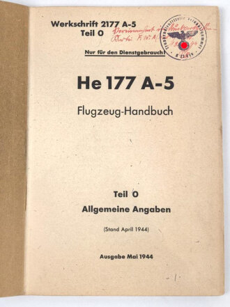 "He 177 A-5 Flugzeug Handbuch" Allgemeine Angaben , Werkschrift 2177 A-5, Teil 0, Stand April 1944 mit 95 Seiten.