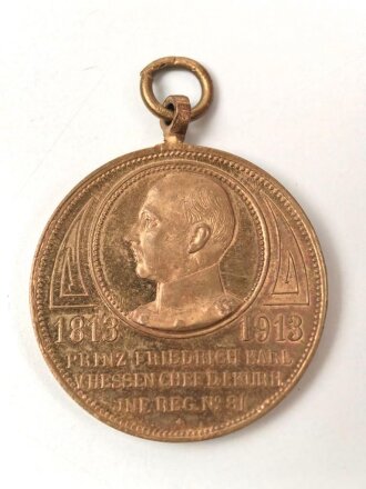 Preussen, tragbare Medaille aus Buntmetall anlässlich des Regimentsjubiläums Infanterie Regiment No 81 , 1813-1913. Durchmesser 28mm