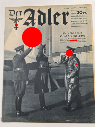 Der Adler "Dem Schöpfer Großdeutschlands" Heft Nr. 8 vom 16. April 1940