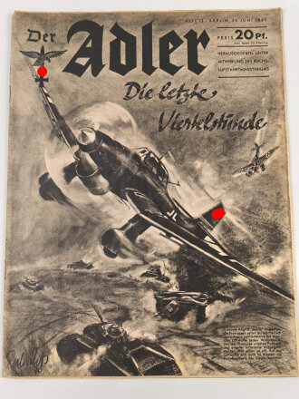 Der Adler "Die letzte Viertelstunde" Heft Nr. 13 vom 25. Juni 1940