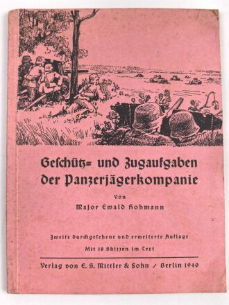 "Geschütz- und Zugaufgaben der Panzerjägerkompanie" datiert 1940, 70 Seiten, DIN A5