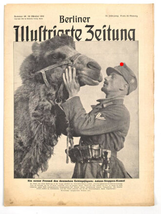 Berliner Illustrierte Zeitung Nr 44 vom 30. Oktober 1941 "Ein neuer Freund des deutschen Gebirgsjägers: Asiens Steppen Kamel"