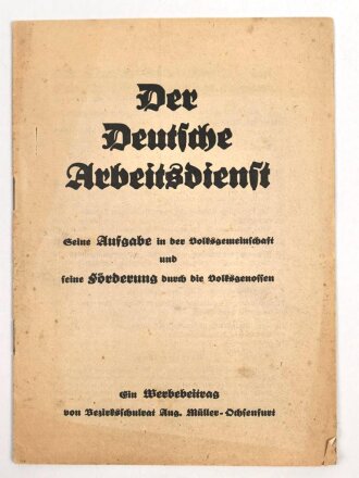 Der Deutsche Arbeitsdienst, Seine Aufgabe in der Volksgemeinschaft, DIN A5, 23 Seiten