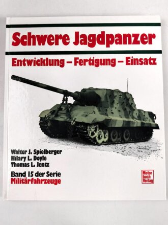 "Schwere Jagdpanzer, Entwicklung - Fertigung- Einsatz" Band 15 der Serie Militärfahrzeuge, 202 Seiten, ca. DIN A4, gebraucht