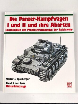 "Die Panzer-Kampfwagen I und II und ihre...