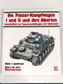 "Die Panzer-Kampfwagen I und II und ihre Abarten" Band 2 der Serie Militärfahrzeuge, 162 Seiten, ca. DIN A4, gebraucht