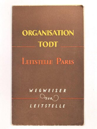 Organisation Todt "Leitstelle Paris" Wegweiser zur Leitstelle, Maße: 48 x 33 cm