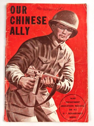 U.S. Army WWII, War Department Education Manual Em 42 G i Roundtable Series "Our Chinese Ally" used, U.S. 1944 dated, 61 pages