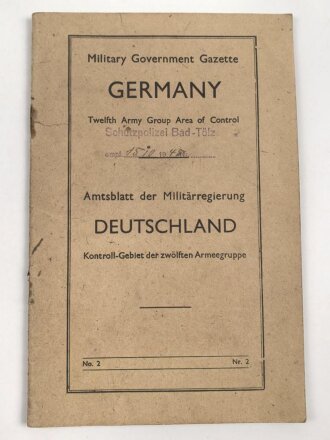 Military Goverment Gazette "Germany Twelfth Army Group Area of Control, No. 2 - Amtsbaltt der Militärregierung, Deutsch/englisch, 20 Seiten