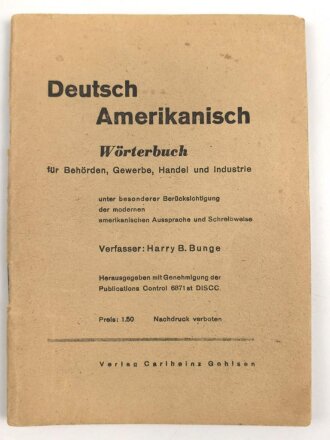 "Deutsch - Amerikanich, Wörterbuch für Behörden, Gewerbe, Handel und Industrie", datiert 1945