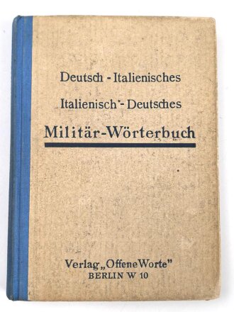 "Deutsch - Italienisches Militär Wörterbuch", datiert 1928, DIN A6, 286 Seiten