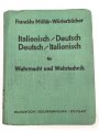 "Deutsch - Italienisches für Wehrmacht und Wehrtechnik", datiert 1937, DIN A6