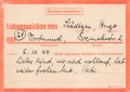 Drei Lebenszeichenkarten einer Familie aus Dortmund an Ihre Tochter. Alle datiert 1944, am 23.5.44 " Bis auf Kellerinhalt alles verloren, alle drei gesund, sei vergnügt" Lebenszeichenkarten wurden nach den Bombennächten verschickt