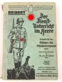 "Der Dienstunterricht im Heere, Ausgabe für den Schützen der Schützenkompanie" datiert 1940, 340 Seiten, DIN A5, gebraucht