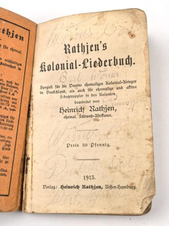 "Rathjens Kolonial Liederbuch" datiert 1913,...