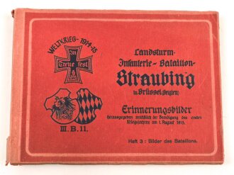 "Landsturm Infanterie-Bataillon Straubing in Brüssel - Erinnerungsbilder" datiert 1915, 100 Bilder, DIN A5, gebraucht