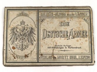 Verlag Moritz Ruhl "Die Deutsche Armee, 1....