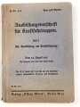 H.Dv. 472 "Ausbildungsvorschrift für Kraftfahrtruppen Heft 1 Die Ausbildung am Kraftfahrzeug" datiert 1933, DIN A6, 210 Seiten, gebraucht