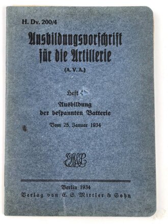 H.Dv. 200/4 "Ausbildungsvorschrift für die Artillerie Heft 4 Ausbildung der bespannten Batterie" datiert 1934, DIN A6, 23 Seiten, gebraucht