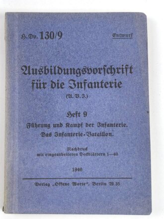 H.Dv. 130/9 "Ausbildungsvorschrift für die Infanterie Heft 9 Führung und Kampf der Infanterie" datiert 1940, DIN A6, 160 Seiten, gebraucht