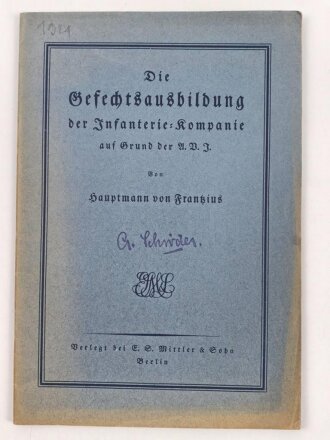 "Die Gefechtsausbildung der Infanterie-Kompanie auf Grund der U.V.J." datiert 1924, DIN A5, 52 Seiten, gebraucht