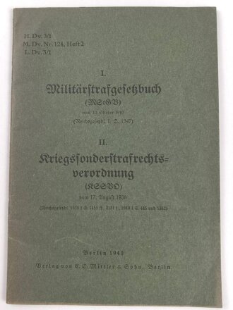 H.Dv. 3/1 "I. Militärstrafgesetzbuch - II. Kriegssonderstrafrechtsverordnung" datiert 1940, DIN A5, 32 Seiten, gebraucht